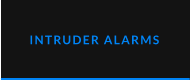 INTRUDER ALARMS